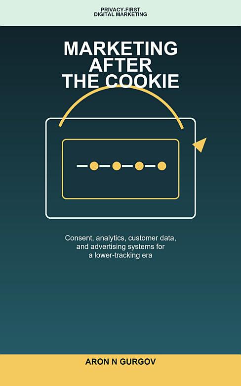 Marketing After the Cookie cover