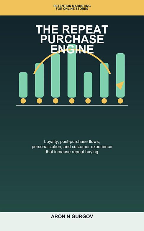The Repeat Purchase Engine cover